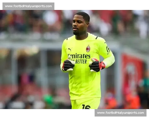 米兰官宣迈尼昂留队！续约谈判进入关键阶段